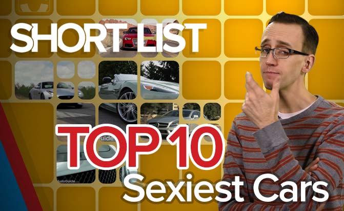 Top 10 Sexiest Cars – The Short List