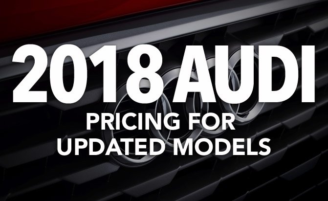 2018 audi pricing for updated models