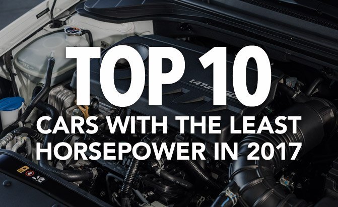 top 10 cars with the least horsepower in 2017