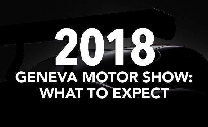 What to Expect at the 2018 Geneva Motor Show