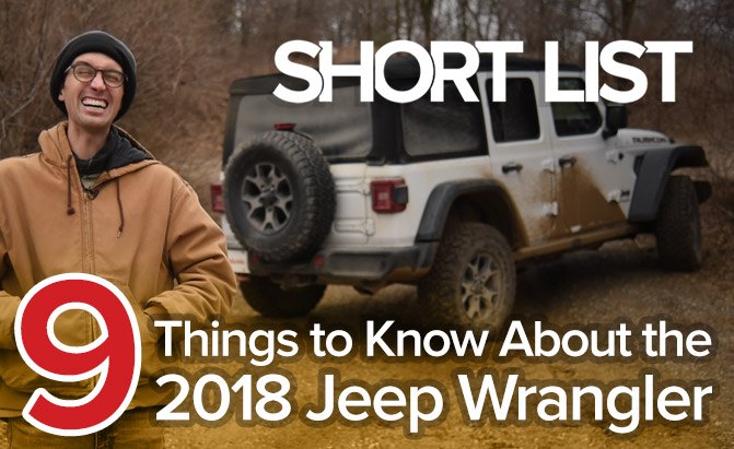 Nine things to know about the 2018 Jeep Wrangler