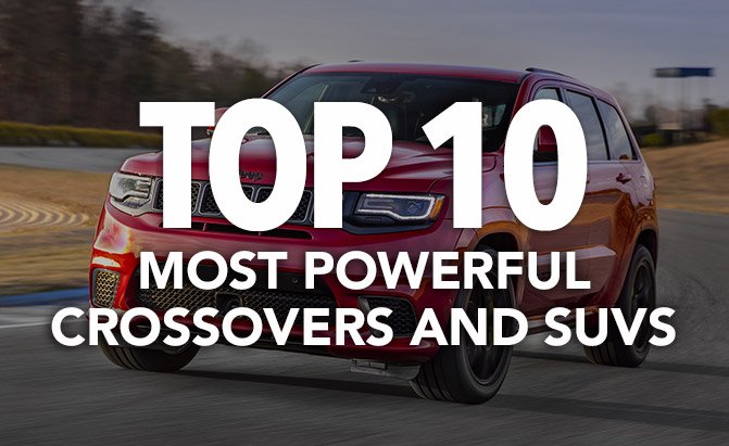 top 10 most powerful crossovers and suvs